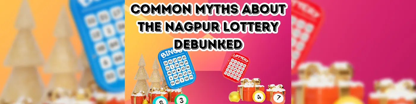 Common Myths About the Nagpur Lottery Debunked